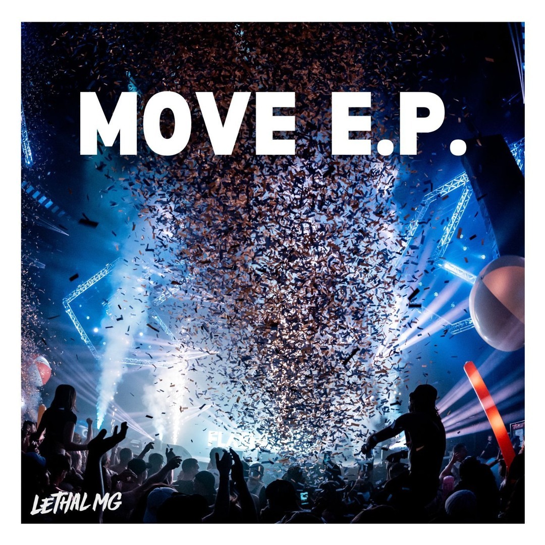 Lethal MG Move EP
